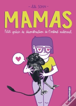 Capa do artigo Mamas ; Petits Précis De Déconstruction De L'Instinct Maternel
