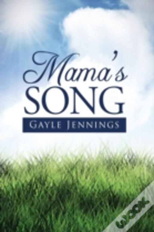 Mama'S Song
