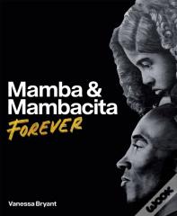Mamba & Mambacita Forever