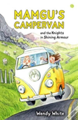 Capa do artigo Mamgu'S Camper Van And The Knights In Shining Armour