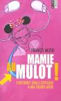 Mamie Au Mulot - Preview