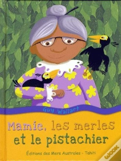 Capa do artigo Mamie, Les Merles Et Le Pistachier