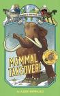 Mammal Takeover! (Earth Before Us #3) - Preview