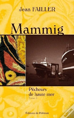 Capa do artigo Mammig : Pêcheurs De Haute-Mer T.3