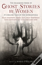 Mammoth Book Of Ghost Stories By Women