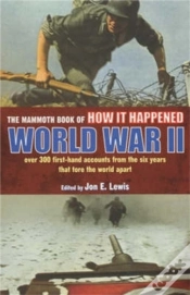 Capa do artigo Mammoth Book Of How It Happened: World War Ii