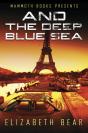 Mammoth Books Presents And The Deep Blue Sea - Preview