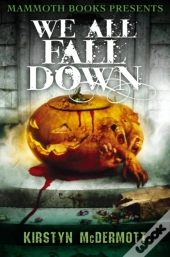 Mammoth Books Presents We All Fall Down