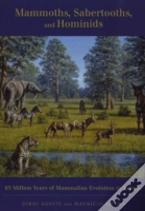 Mammoths, Sabertooths, And Hominids