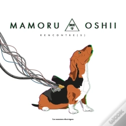 Capa do artigo Mamoru Oshii : Rencontre(S)