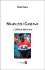 Mamoudou Gassama ; L'Ultime Décision - Preview