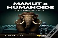 Mamut O Humanoide