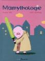 Mamythologie - Preview