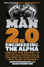 Man 2.0: Engineering The Alpha - Preview