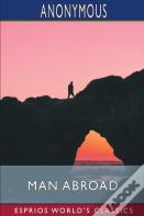 Man Abroad (Esprios Classics)