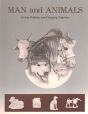 Man And Animals Â€“ Living, Working, And Changing Together - Preview
