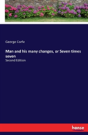 Man And His Many Changes, Or Seven Times Seven - Preview