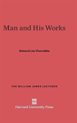 Man And His Works