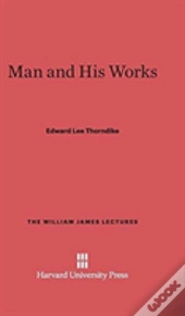 Man And His Works