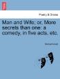Man And Wife; Or, More Secrets Than One: - Preview