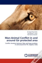 Man-Animal Conflict In And Around Gir Protected Area