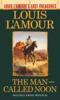 Man Called Noon (Louis L'Amour'S Lost Treasures) - Preview