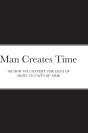 Man Creates Time - Preview