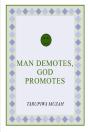 Man Demotes, God Promotes - Preview