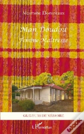 Man Doudou ; Femme Maîtresse