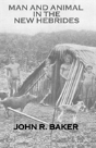 Man & Animals In New Hebrides - Preview