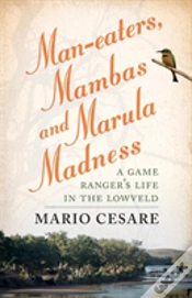 Capa do artigo Man-Eaters, Mambas And Marula Madness