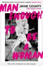 Man Enough To Be A Woman - Preview