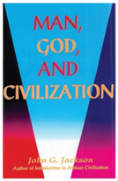 Man, God, & Civilization