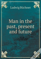 Capa do artigo Man In The Past, Present And Future