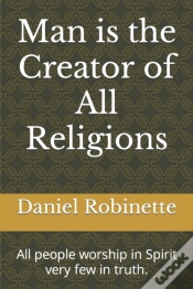 Capa do artigo Man Is The Creator Of All Religions