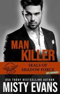 Man Killer, Seals Of Shadow Force