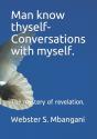 Man Know Thyself- Conversations With Myself. - Preview
