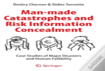 Man-Made Catastrophes And Risk Information Concealment