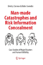 Man-Made Catastrophes And Risk Information Concealment - Preview