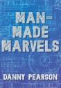 Man-Made Marvels - Preview