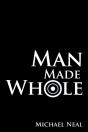 Man Made Whole - Preview