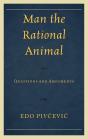 Man The Rational Animal - Preview