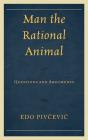 Man The Rational Animal - Preview