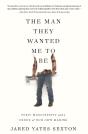 Man They Wanted Me To Be - Preview