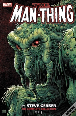 Capa do artigo Man-Thing By Steve Gerber: The Complete Collection Vol. 3