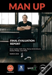 Man Up - Final Evaluation Report