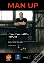 Man Up - Final Evaluation Report