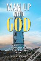 Man Up With God