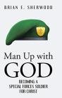Man Up With God - Preview
