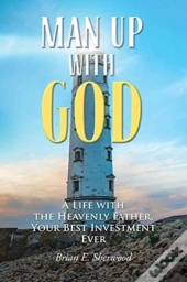 Man Up With God